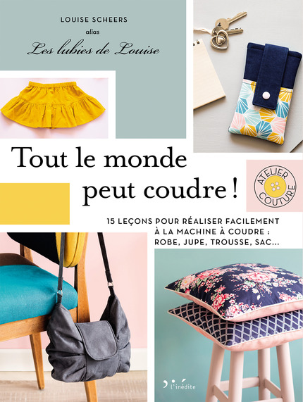 Leduc Créatif - Livre - Tout le monde peut coudre ! Atelier couture