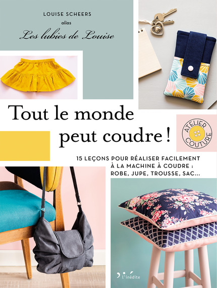 [publivre099] Leduc Créatif - Livre - Tout le monde peut coudre ! Atelier couture