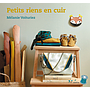 Petits riens en cuir de M. Voituriez